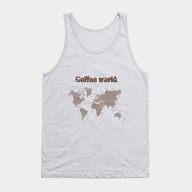 Coffee World Tank Top by DonStanis